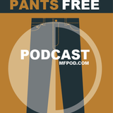Pants Free Podcast Debut