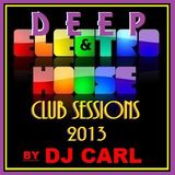 Deep & Electro House Club Sessions (April 2013)