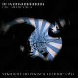 DJ PANDAMONIUM "STRAIGHT NO CHASER VOL.2" 2006