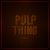 Pulp Thing Vol 1