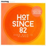 Hot Since 82 - Knee Deep In Mixmag (2014)