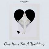 One Hour For A Wedding