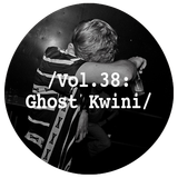 Liminal Sounds Vol.38: Ghost Kwini