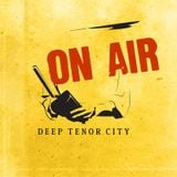 The Tenor City Radio Show, January 2016