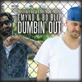 Emynd & Bo Bliz - DUMBIN OUT