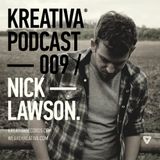 Kreativa Podcast 009 Mixed By Nick Lawson