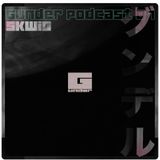 Gunder Podcast 07 : Skwig