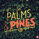 Palms & Pines Vol.1