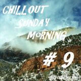 Chill'Out Sunday Morning #9