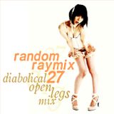 Random raymix 27 - diabolical opened legs mix
