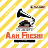 DJ Libster's Aah Fresh #1406