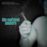 planetmälcolm - Deep Concentration Vol.04 - The Confident Smokers