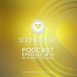 Robert Feelgood's SOUND OF LOVE - Episode 16