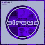 Circus Reloaded Vol. 2 - The DJ Mix