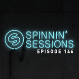 Spinnin' Sessions 146 - Guest: Mike Mago