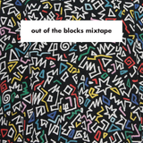 Out Of The Blocks Mixtape