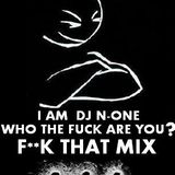 DJ N-ONE "Fuck That Mix"