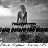 Trance Elegance Session 076 - Calm Before The Storm