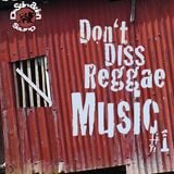Destination Sound - Don't Diss Reggae Music #1