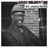DJ Jaymz Nylon - Adult Selections Radioshow #154