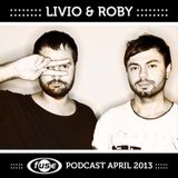 Livio & Roby - Fuse (Brussels) Podcast - 17.04. 2013