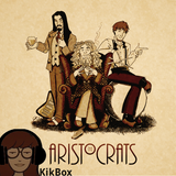 KikBox: The Aristocrats