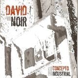 David Noir @ Concepto Industrial (2004)