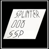Sous_Sol Podcast ♒ SPLINTER ♒ 008