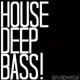 House Deep Bass!