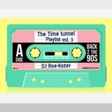 The Time Tunnel: Back to the 90's Vol 3 (Roe Kazav Playlist)