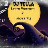 Dj Tella - Lento Violento e Slowstyle mix special Halloween 2012