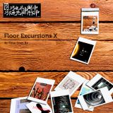 Floor Excursions X - As Time Goes By