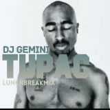 Dj Gemini #LunchBreakMix 2 Pac Edition