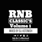 RNB Classic's Volume 1 @DJASTONISH
