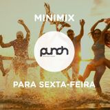 Minimix Punch - Para a Sexta-Feira!