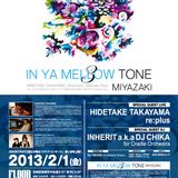 DJ AKAGI "IN YA MELLOW TONE 3 MIYAZAKI" PLAY LIST @ 宮崎市 FLOOR (2013.2.1)