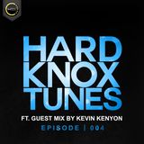 HardknoxTunes - Episode | 004 Ft Guest Mix By Kevin Kenyon