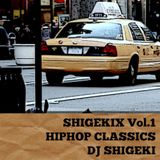 SHIGEKIX Vol.1 - HIPHOP CLASSICS-
