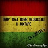 Drop The Bloodclot II! Mixtape