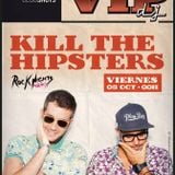 Haz Deporte, Kill The Hipsters - 14 Octubre - Vicious Radio