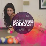 Imports #39 (KidWalter)