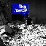 The Find Magazine Presents: Stay Thirsty (Episode 15)