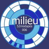 milieu - 52mixtapes006