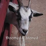 The Doomed & Stoned Show (April 13th 2014)