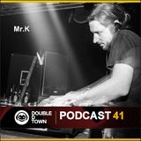 Mr. K - Double-D-Town Podcast #41