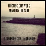 Electric City vol 2 mixed by: Dhundee