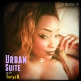 Urban Suite with Tonya D episode 27