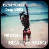 ABI KAZEM LAZY SUNDAY DEEP VIBES 53 ibiza Live Radio