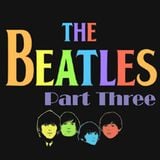 Podcast #The Beatles Part Three
