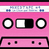 Ear4Hear MixedTape #4: "La Chica que Quieras"